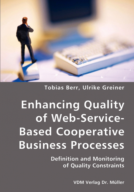 ENHANCING QUALITY OF WEB-SERVICE-BASED COOPERATIVE BUSINESS
