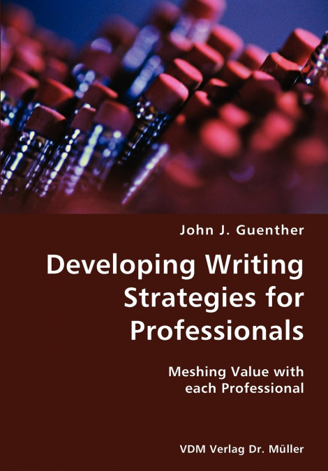 DEVELOPING WRITING STRATEGIES FOR PROFESSIONALS- MESHING VAL