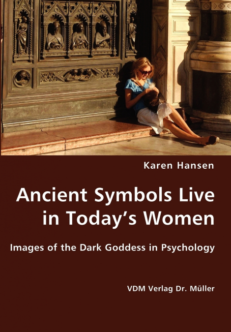 ANCIENT SYMBOLS LIVE IN TODAY?S WOMEN - IMAGES OF THE DARK G