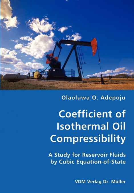 COEFFICIENT OF ISOTHERMAL OIL COMPRESSIBILITY- A STUDY FOR R