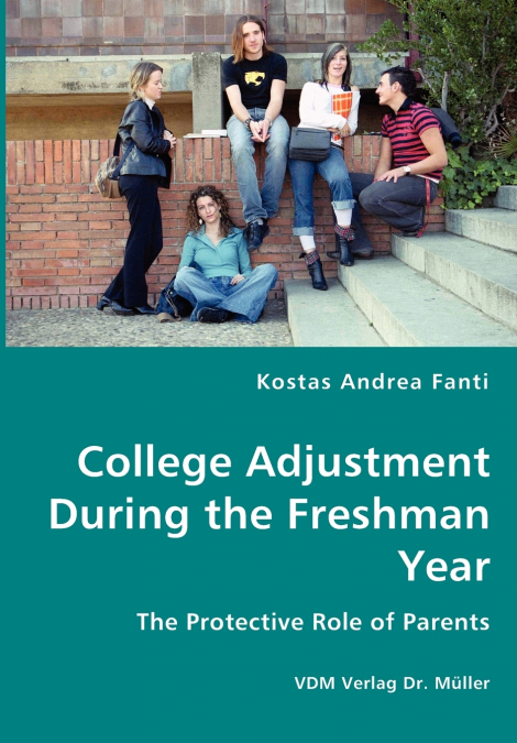 COLLEGE ADJUSTMENT DURING THE FRESHMAN YEAR