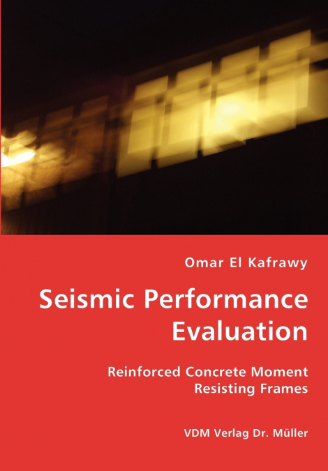 SEISMIC PERFORMANCE EVALUATION