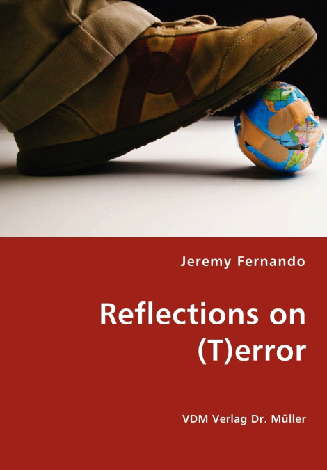 REFLECTIONS ON (T)ERROR