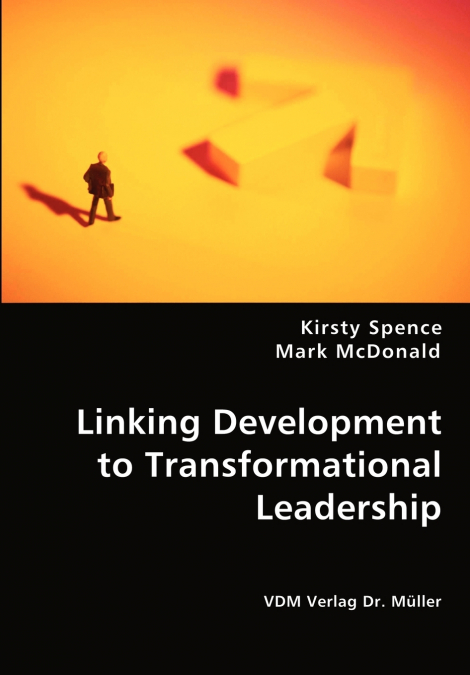 LINKING DEVELOPMENT TO TRANSFORMATIONAL LEADERSHIP