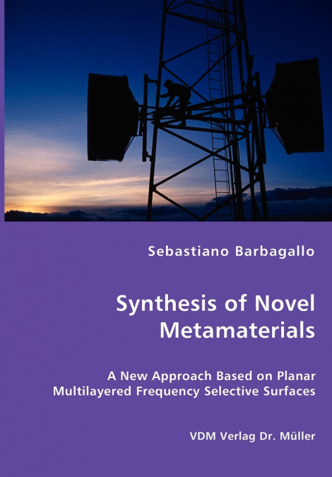 SYNTHESIS OF NOVEL METAMATERIALS