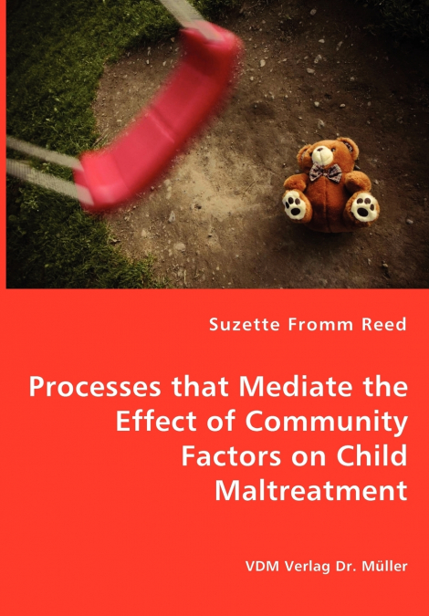PROCESSES THAT MEDIATE THE EFFECT OF COMMUNITY FACTORS ON CH