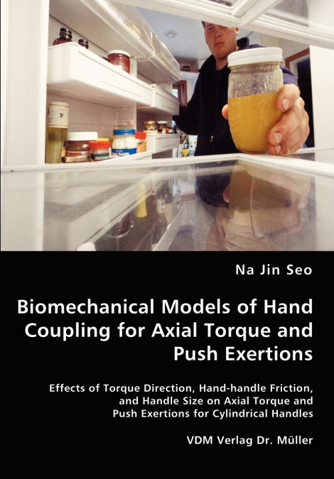 BIOMECHANICAL MODELS OF HAND COUPLING FOR AXIAL TORQUE AND P