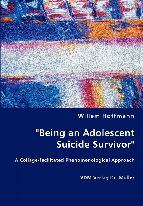 'BEING AN ADOLESCENT SUICIDE SURVIVOR'