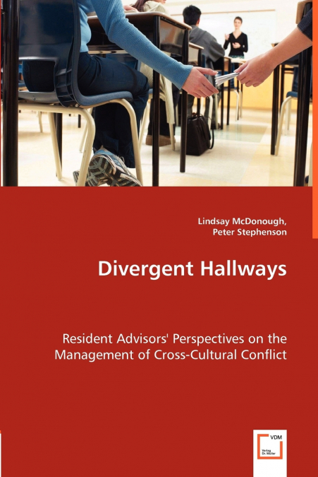 DIVERGENT HALLWAYS - RESIDENT ADVISORS? PERSPECTIVES ON THE