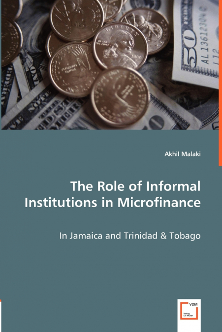 THE ROLE OF INFORMAL INSTITUTIONS IN MICROFINANCE - IN JAMAI