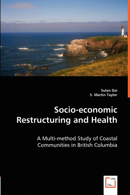 SOCIO-ECONOMIC RESTRUCTURING AND HEALTH