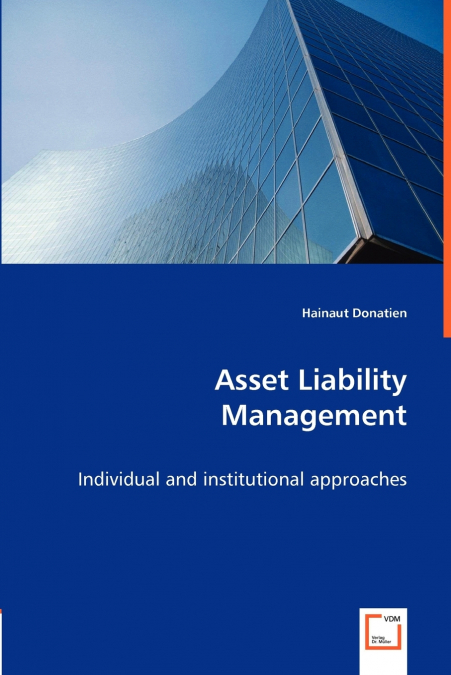 ASSET LIABILITY MANAGEMENT -INDIVIDUAL AND INSTITUTIONAL APP