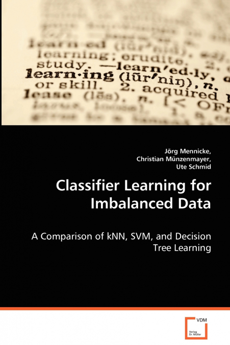 CLASSIFIER LEARNING FOR IMBALANCED DATA