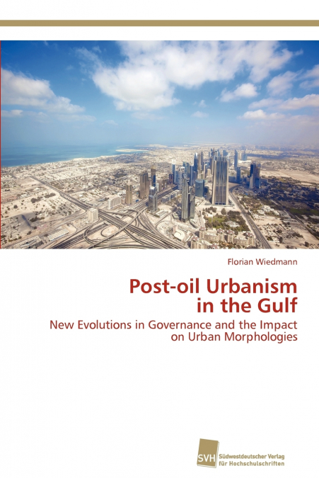 POST-OIL URBANISM IN THE GULF