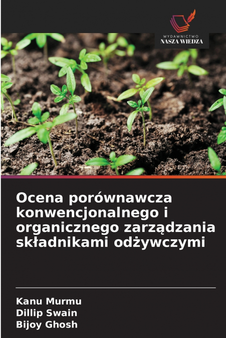 OCENA POROWNAWCZA KONWENCJONALNEGO I ORGANICZNEGO ZARZ?DZANI