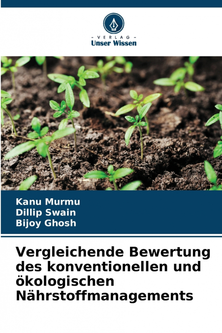 VERGLEICHENDE BEWERTUNG DES KONVENTIONELLEN UND OKOLOGISCHEN