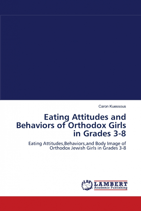EATING ATTITUDES AND BEHAVIORS OF ORTHODOX GIRLS IN GRADES 3