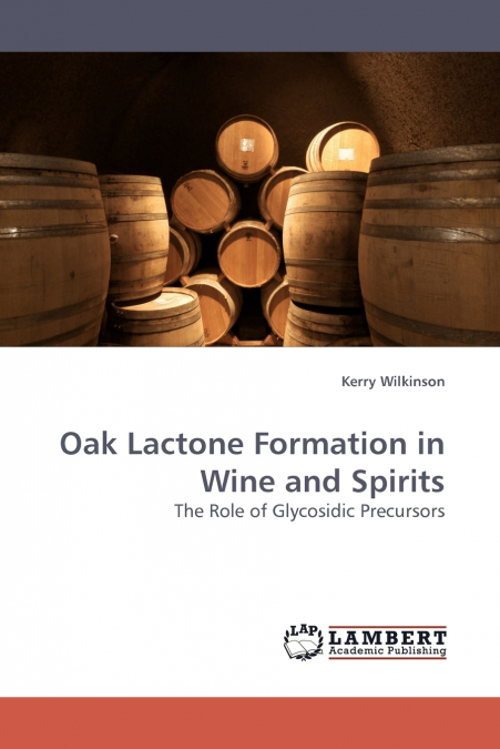 OAK LACTONE FORMATION IN WINE AND SPIRITS