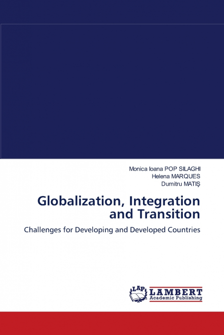 GLOBALIZATION, INTEGRATION AND TRANSITION