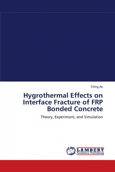 HYGROTHERMAL EFFECTS ON INTERFACE FRACTURE OF FRP BONDED CON