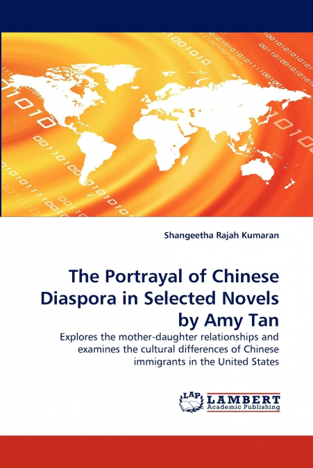 THE PORTRAYAL OF CHINESE DIASPORA IN SELECTED NOVELS BY AMY