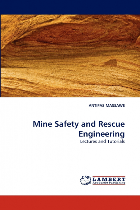 MINE SAFETY AND RESCUE ENGINEERING
