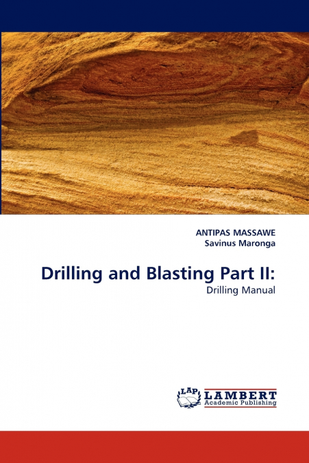 DRILLING AND BLASTING PART II