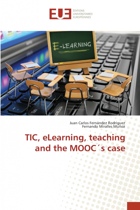 TIC, ELEARNING, TEACHING AND THE MOOCS CASE