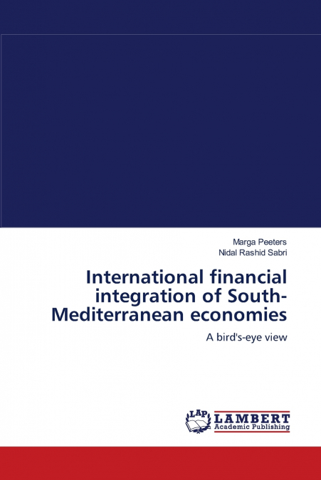 INTERNATIONAL FINANCIAL INTEGRATION OF SOUTH-MEDITERRANEAN E