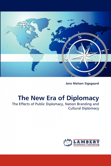 THE NEW ERA OF DIPLOMACY