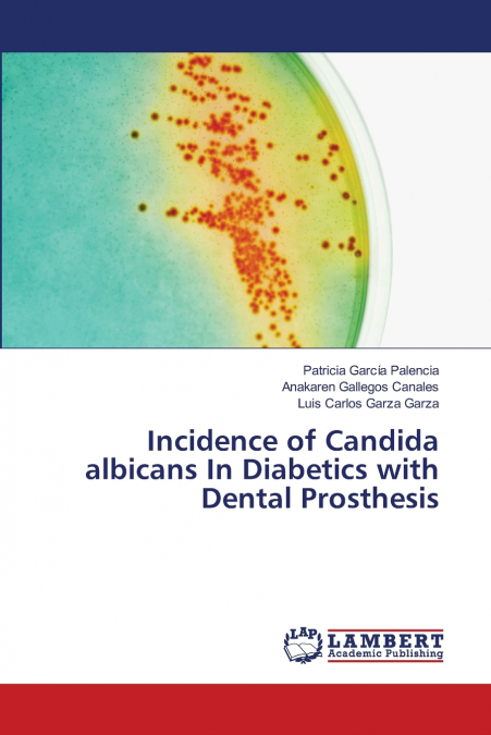 INCIDENCE OF CANDIDA ALBICANS IN DIABETICS WITH DENTAL PROST