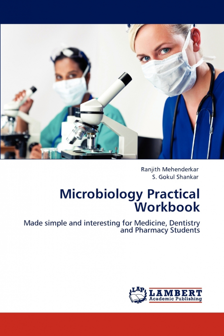 MICROBIOLOGY PRACTICAL WORKBOOK