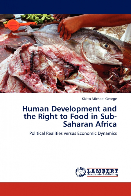 HUMAN DEVELOPMENT AND THE RIGHT TO FOOD IN SUB-SAHARAN AFRIC