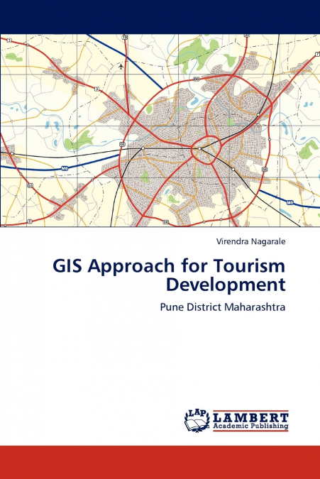 GIS APPROACH FOR TOURISM DEVELOPMENT