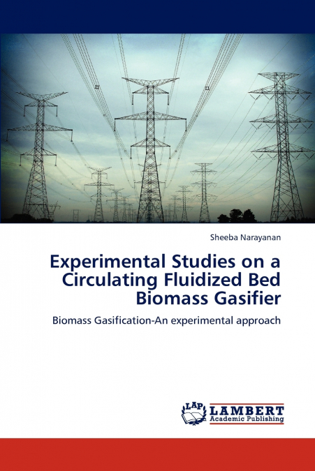 EXPERIMENTAL STUDIES ON A CIRCULATING FLUIDIZED BED BIOMASS