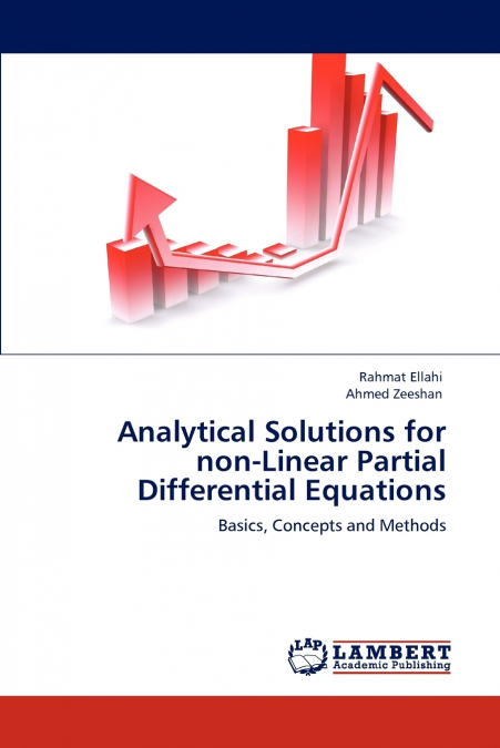 ANALYTICAL SOLUTIONS FOR NON-LINEAR PARTIAL DIFFERENTIAL EQU