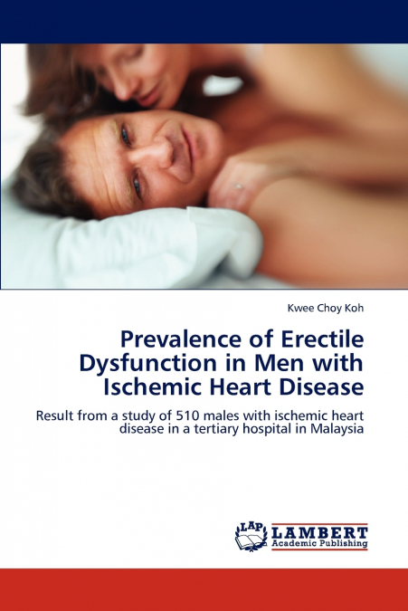 PREVALENCE OF ERECTILE DYSFUNCTION IN MEN WITH ISCHEMIC HEAR