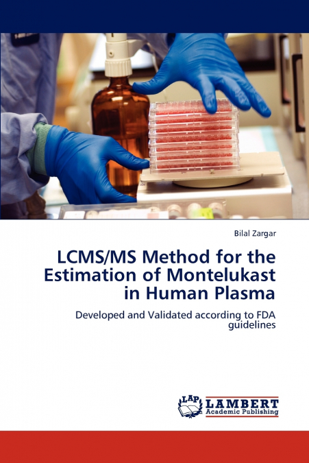 LCMS/MS METHOD FOR THE ESTIMATION OF MONTELUKAST IN HUMAN PL