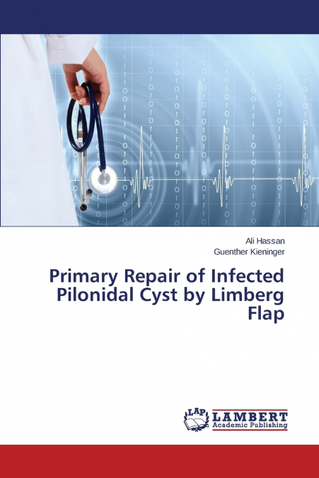 PRIMARY REPAIR OF INFECTED PILONIDAL CYST BY LIMBERG FLAP
