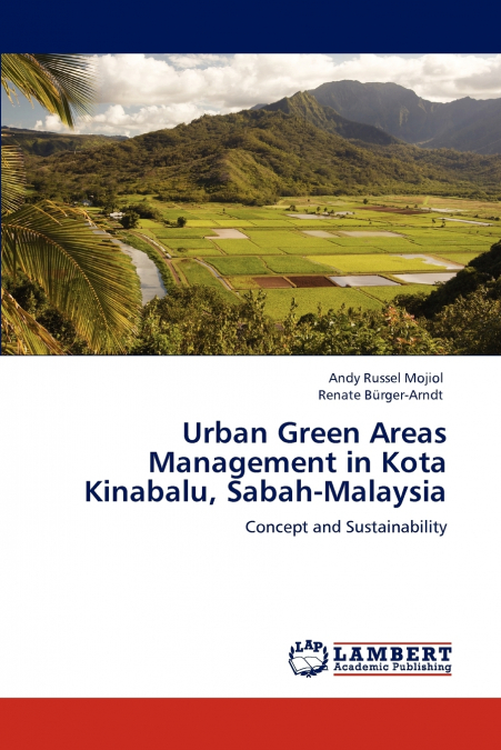 URBAN GREEN AREAS MANAGEMENT IN KOTA KINABALU, SABAH-MALAYSI
