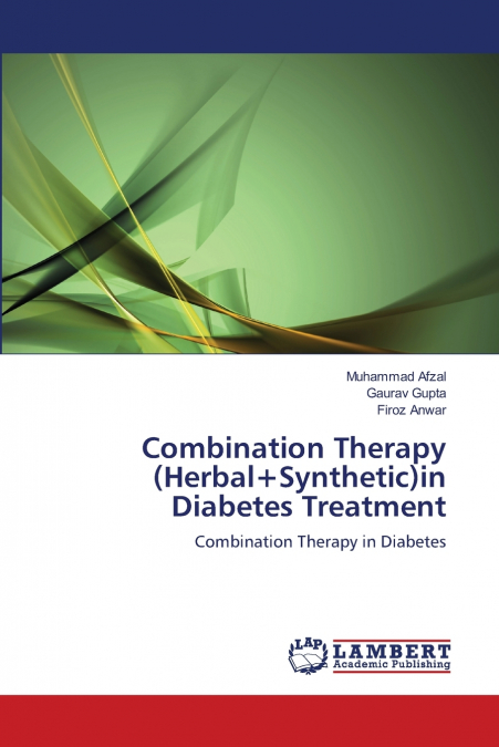 COMBINATION THERAPY (HERBAL+SYNTHETIC)IN DIABETES TREATMENT