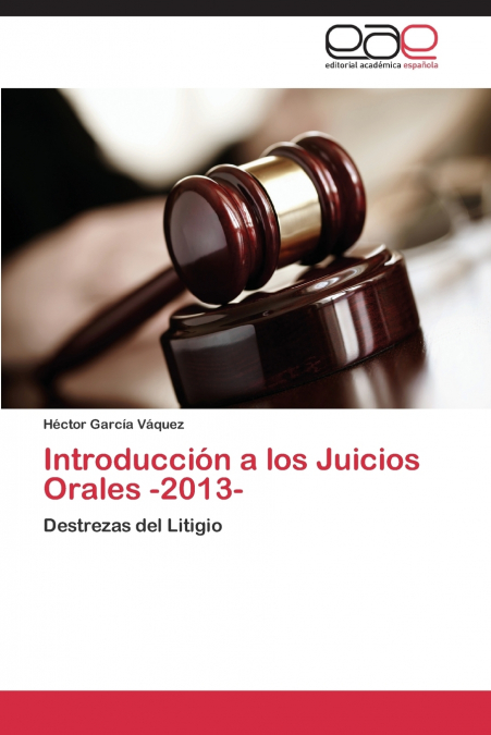 INTRODUCCION A LOS JUICIOS ORALES -2013-