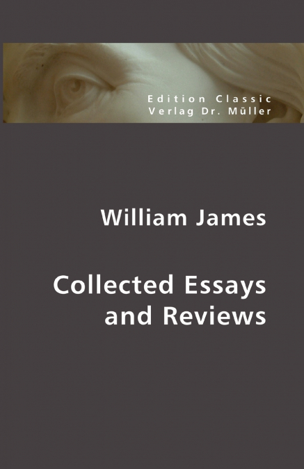 COLLECTED ESSAYS AND REVIEWS