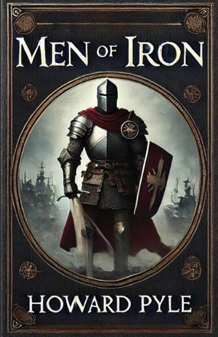 MEN OF IRON(ILLUSTRATED)