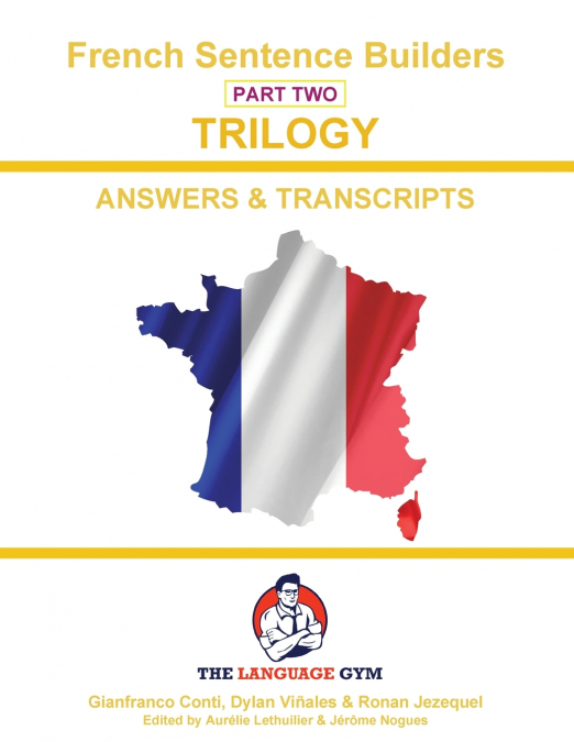 FRENCH TRILOGY 2 ANSWER BOOKLET AND TRANSCRIPTIONS