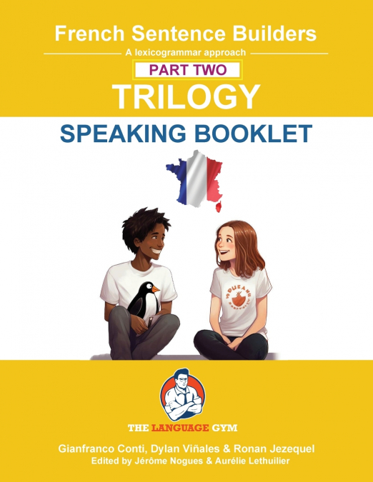 FRENCH SENTENCE BUILDERS TRILOGY PART 2 - A SPEAKING BOOKLET