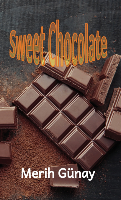SWEET CHOCOLATE