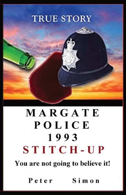 MARGATE POLICE 1993 ?STITCH-UP? ?