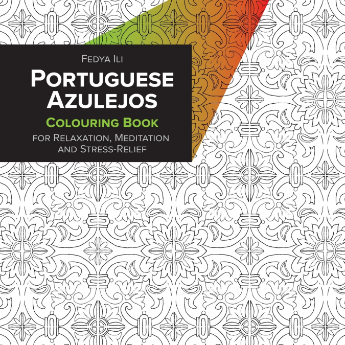 LISBON STREET TILES COLORING BOOK FOR RELAXATION, MEDITATION