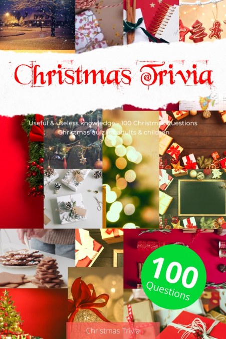 CHRISTMAS TRIVIA WITH 100 QUESTIONS